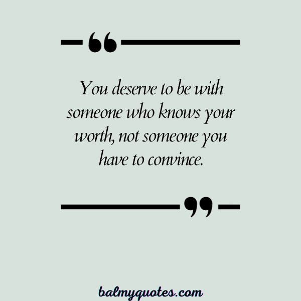 QUOTES ON WHEN SOMEONE DOESN'T VALUE YOU- 3