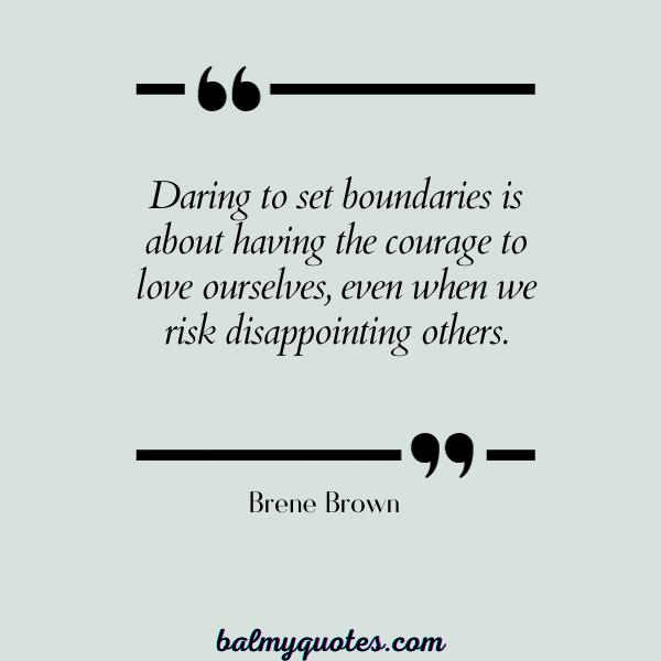 QUOTES on  setting healthy boundaries - Brene Brown