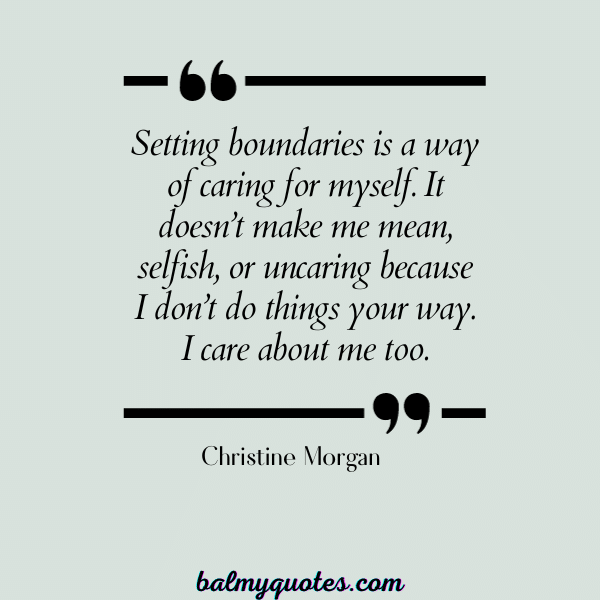 QUOTES about setting healthy boundaries - Christine Morgan