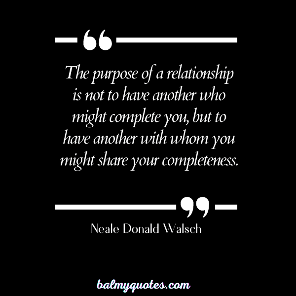 RELATIONSHIP QUOTES - Neale Donald Walsch