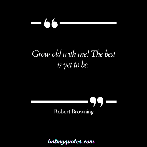 RELATIONSHIP QUOTES - Robert Browning