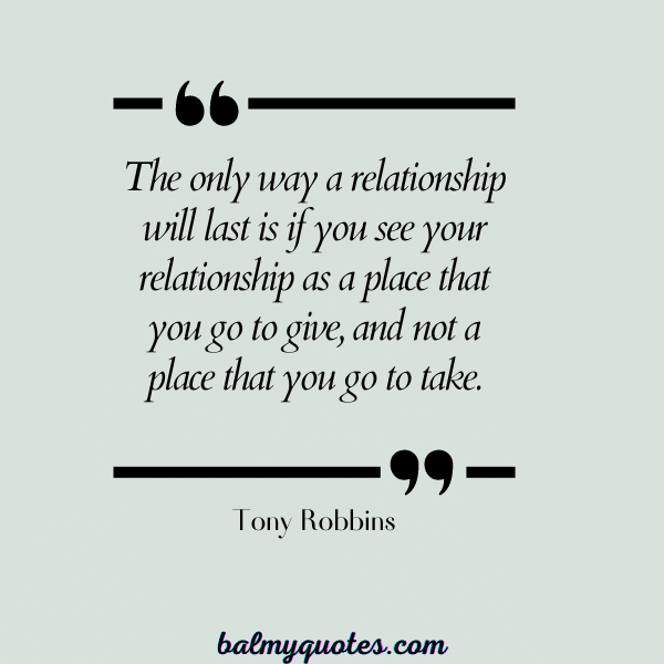 RELATIONSHIP QUOTES- Tony Robbins