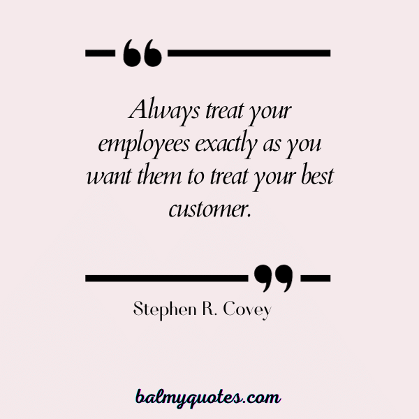 Stephen R. Covey - quotes on employee appreciation