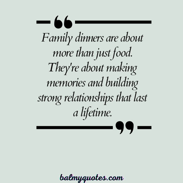 family dinner quotes- 2