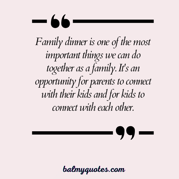 family dinner quotes - 3