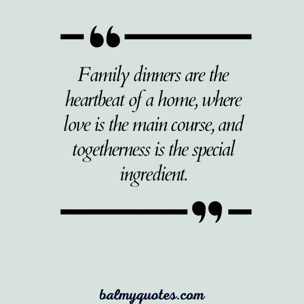 family dinner quotes- 5