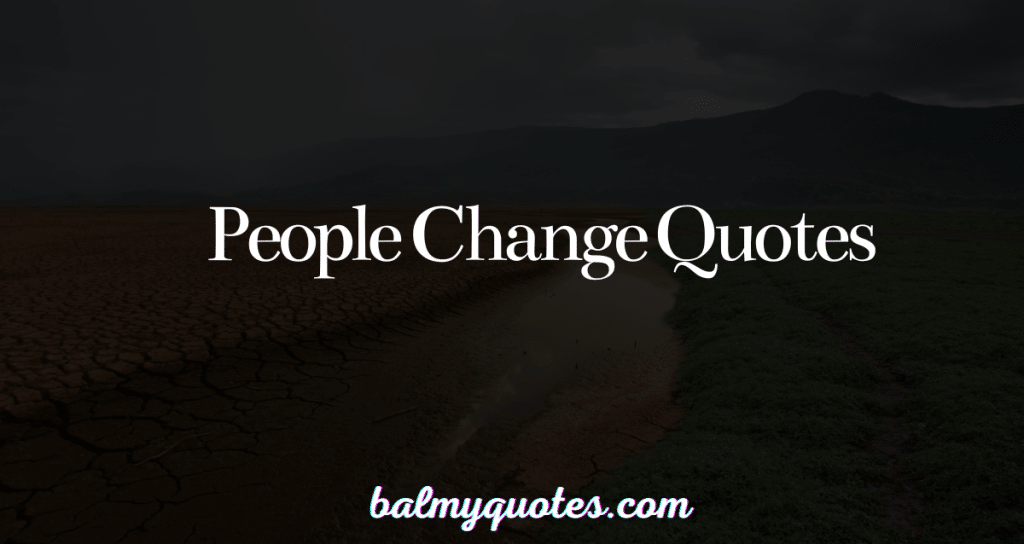 people change quotes