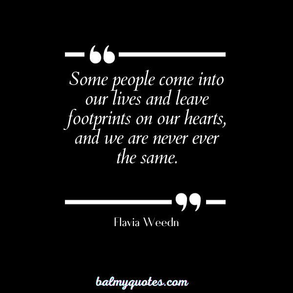 people come and go quotes - Flavia Weedn