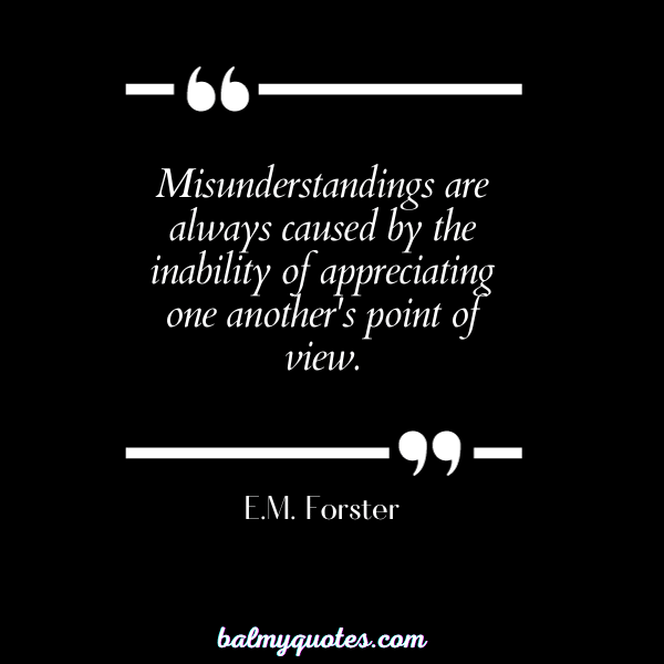 quotes about feeling misunderstood - E.M. Forster