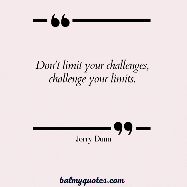 quotes about pushing boundaries - Jerry Dunn