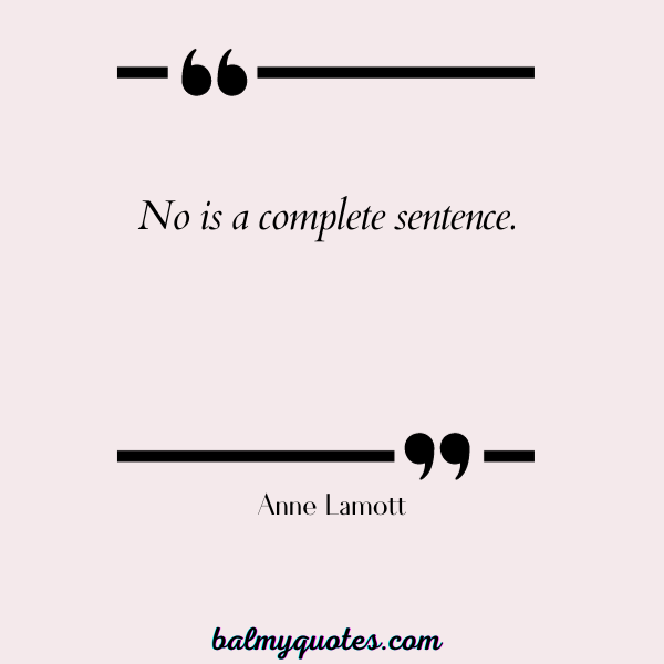 quotes about setting healthy boundaries - Anne Lamott