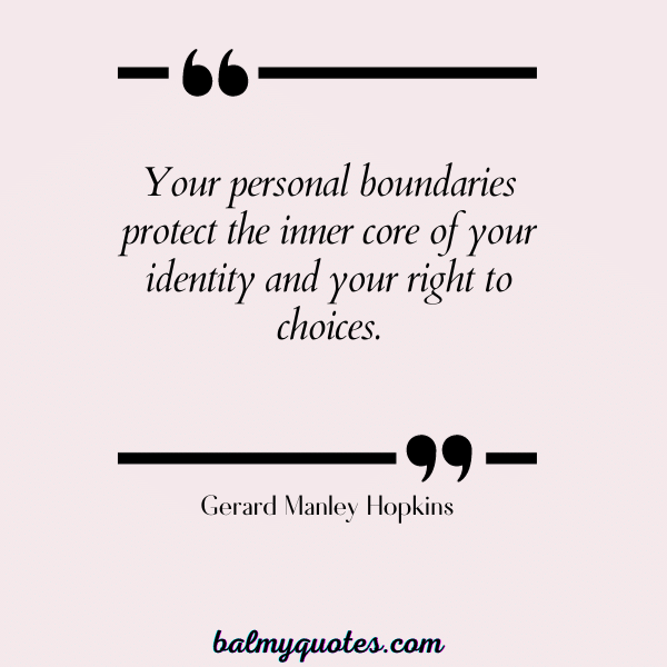 quotes about setting healthy boundaries - Gerard Manley Hopkins