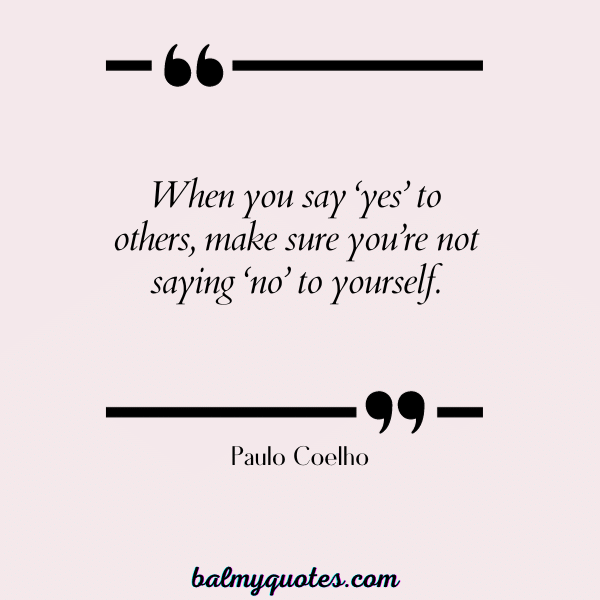 quotes about setting healthy boundaries - Paulo Coelho