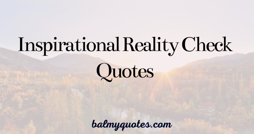 reality check quotes