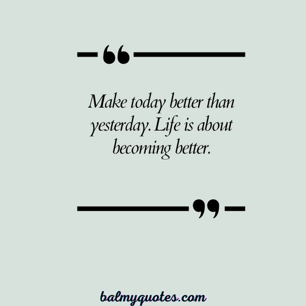 be better than yesterday quotes - 20