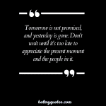 20+ Don’t Wait Until It’s Too Late Quotes: Inspiration for Taking Action