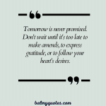 20+ Don’t Wait Until It’s Too Late Quotes: Inspiration for Taking Action