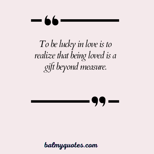 lucky in love quotes 10