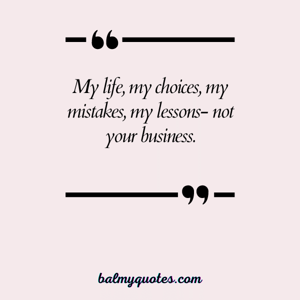 my life my rules quotes - 25