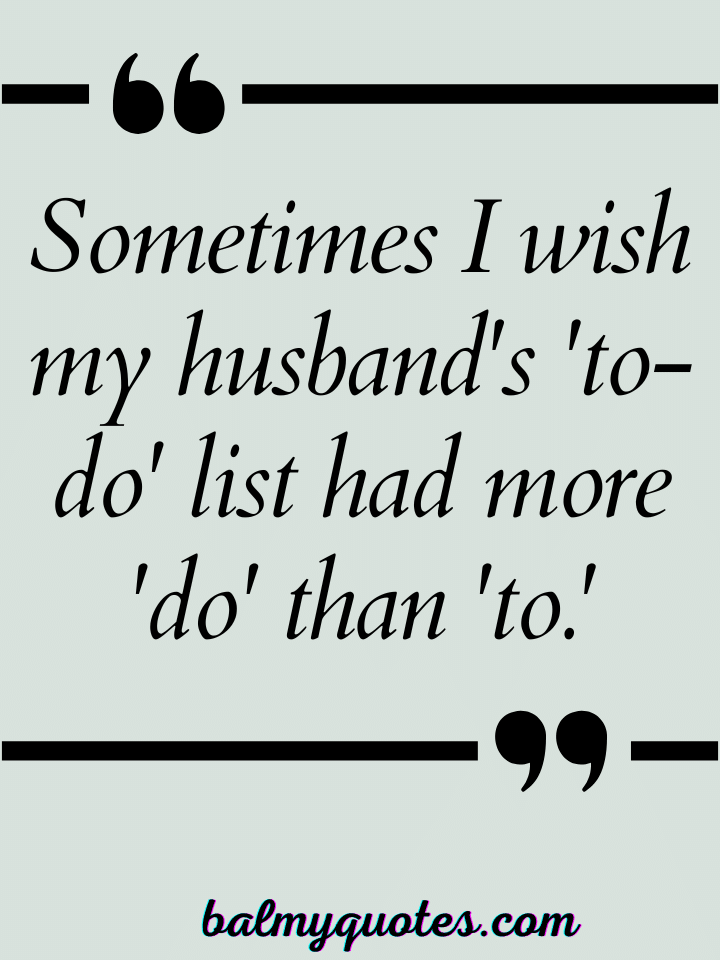 20+ Relatable Lazy Husband Quotes for a Smile or a Sigh