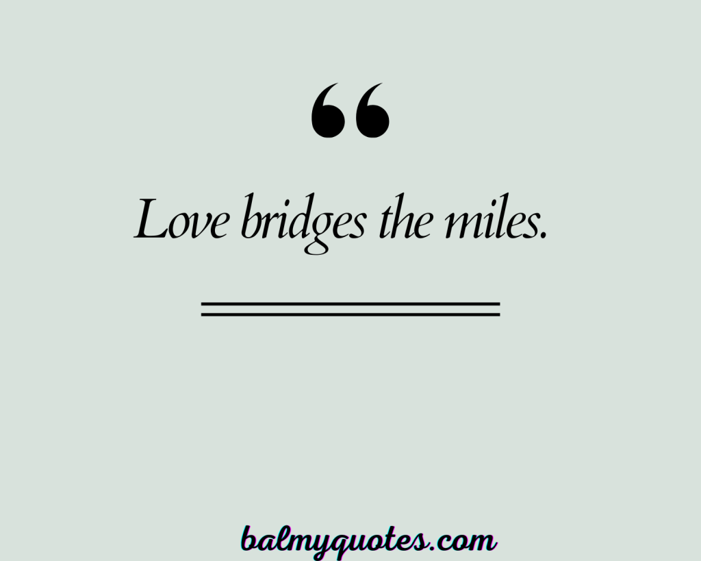 20+ Long Distance Love Quotes (Keeping Love Alive Across Miles)