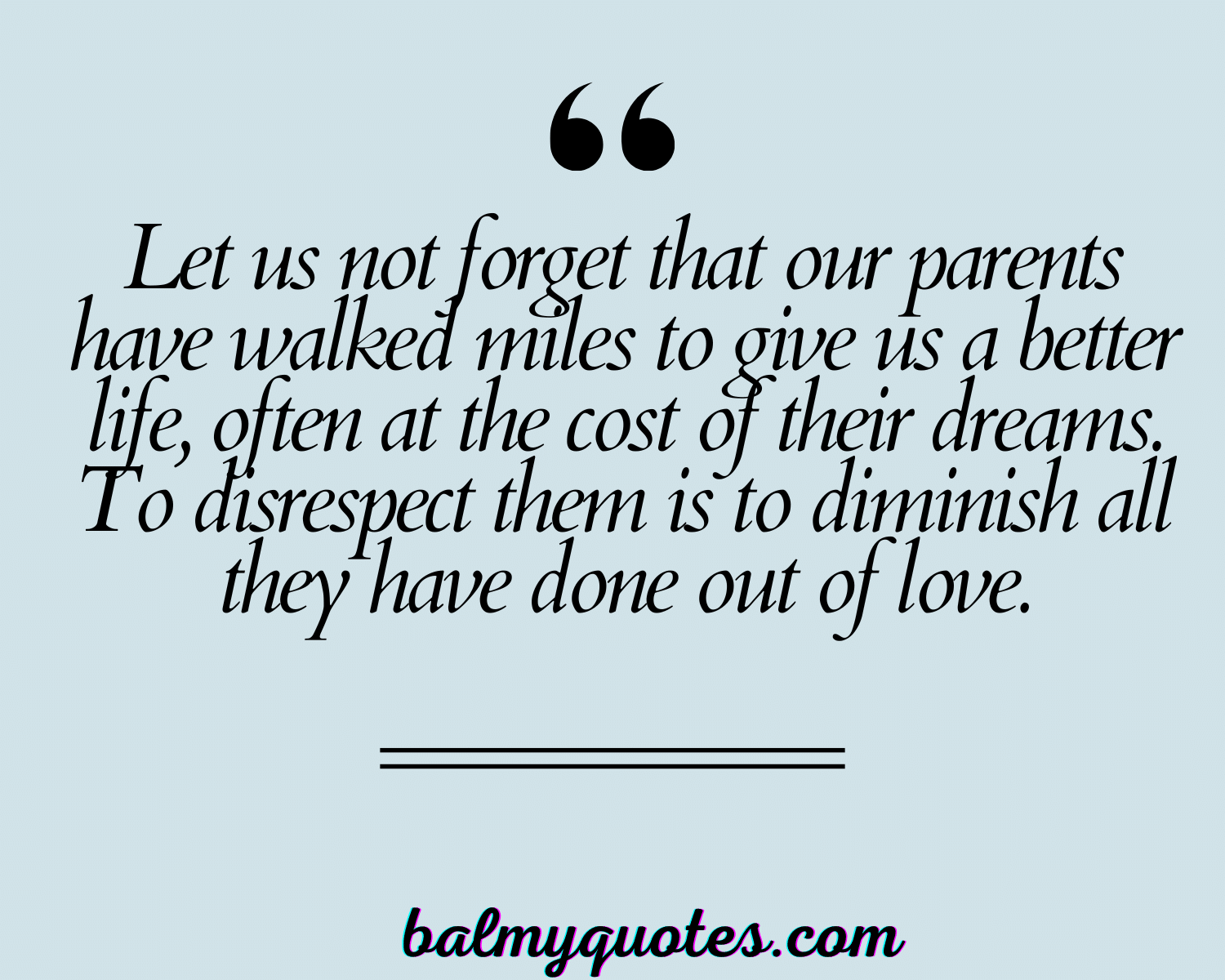 21 Inspiring Quotes On Respecting Your Parents