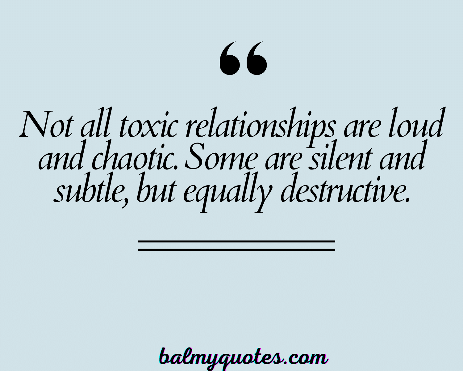 25+ Toxic Relationship Quotes & Sayings To Help You Heal and Move Forward