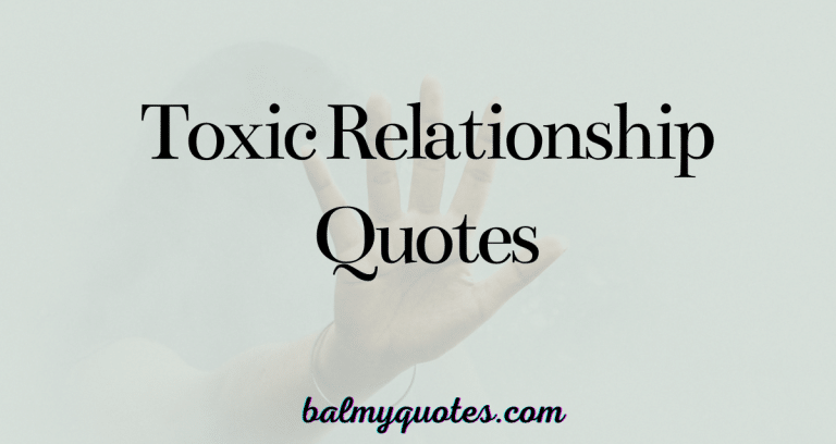 25 Toxic Relationship Quotes And Sayings To Help You Heal And Move Forward