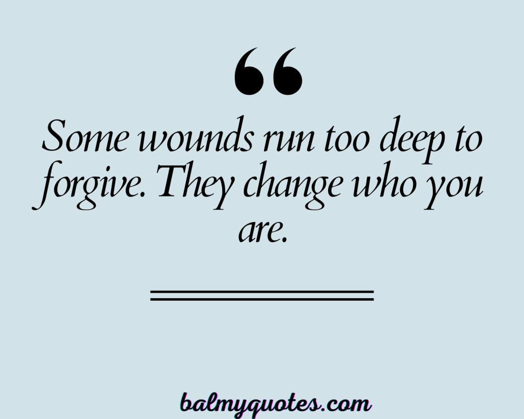 25+ Can't Forgive Quotes (Powerful Sayings on Unforgivable Moments)