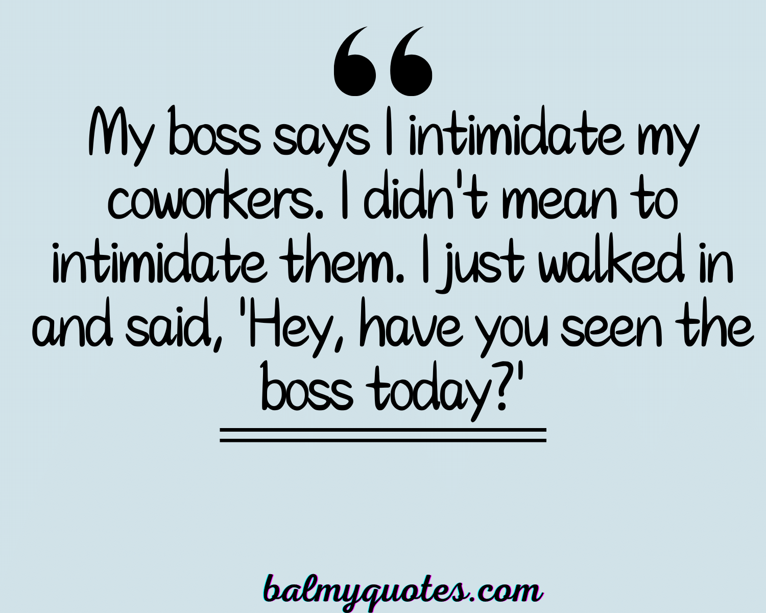 BAD BOSS WORK QUOTES 13