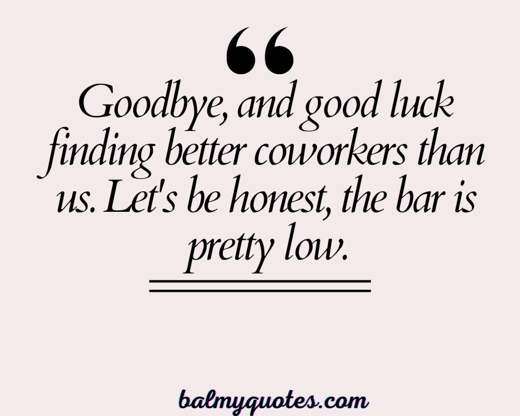 35+ Funny Farewell Quotes for Colleague (Say Goodbye with a Smile)