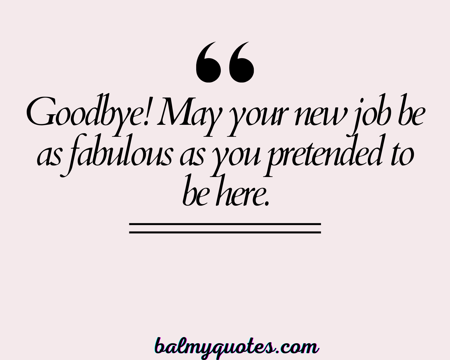 Funny Farewell Quote 1