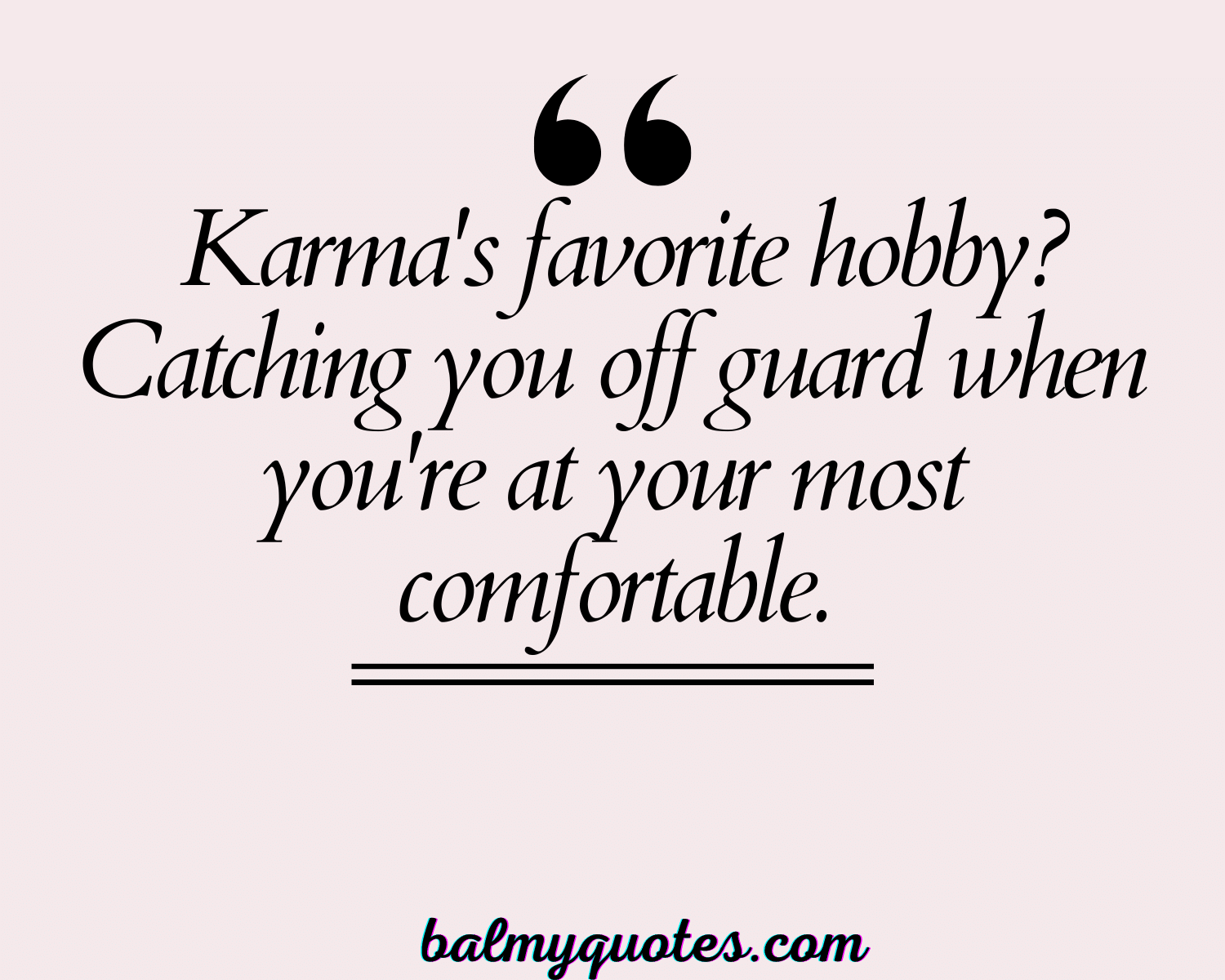 25+ Karma Bites Back Quotes To Reflect On (Inspiring & Funny Quotes)