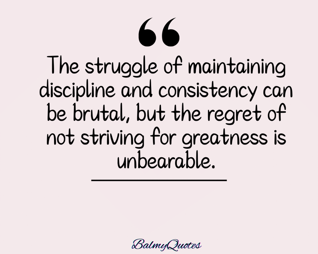 40+ Inspiring Quotes on Consistency and Discipline to Drive Success