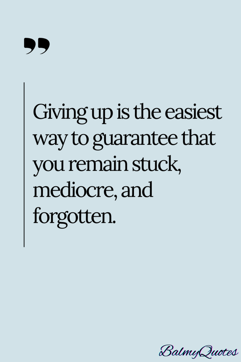 40+ Quitting Is Not an Option Quotes (Empowering Words to Keep Going)