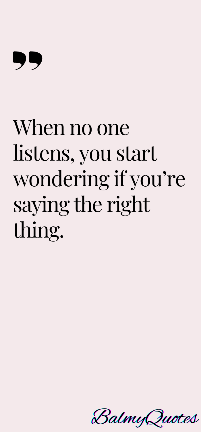 WHEN THEY DON'T LISTEN TO YOU QUOTES 3