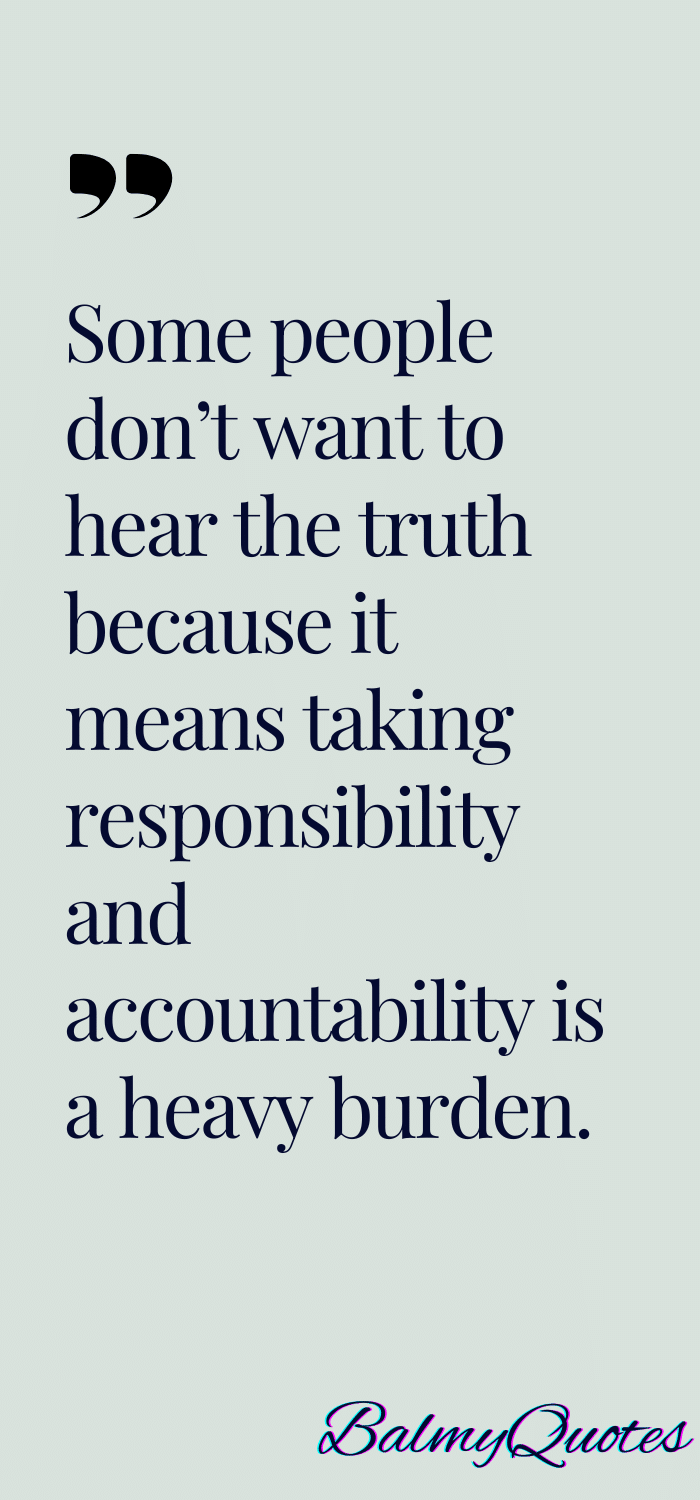 don't want to hear the truth quotes 1
