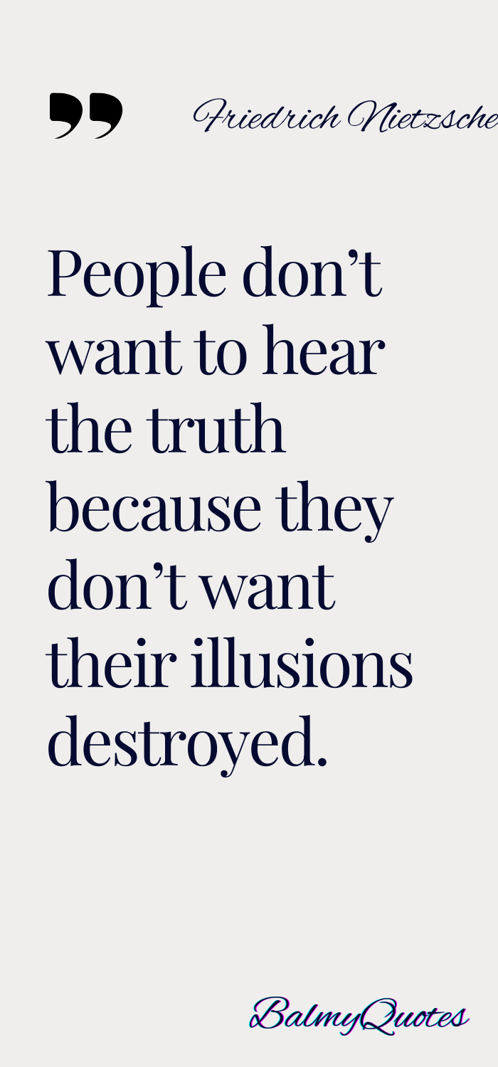 people don't want to hear the truth
